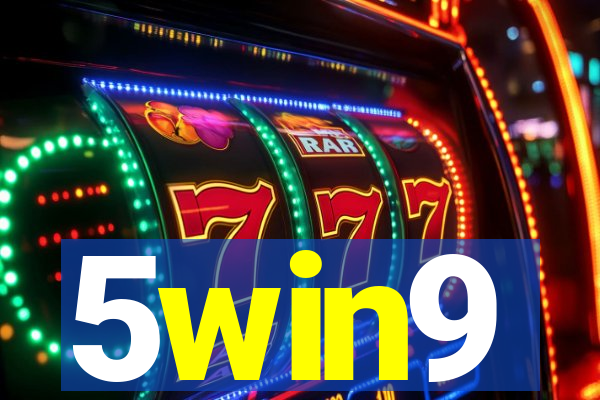 5win9