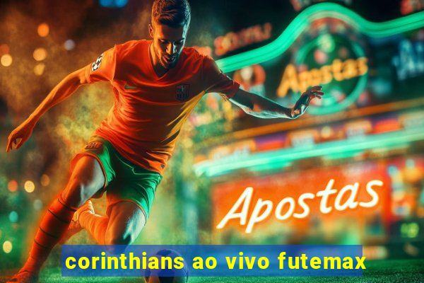 corinthians ao vivo futemax