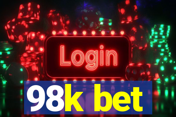 98k bet