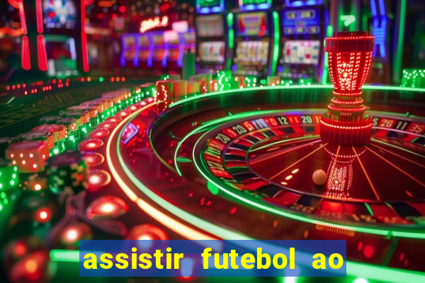 assistir futebol ao vivo rcm