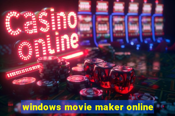 windows movie maker online