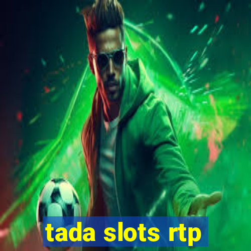 tada slots rtp