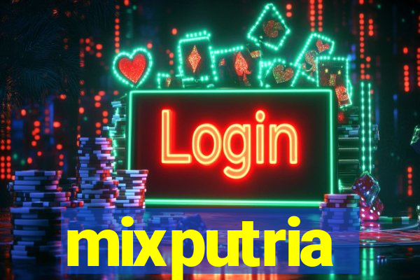 mixputria