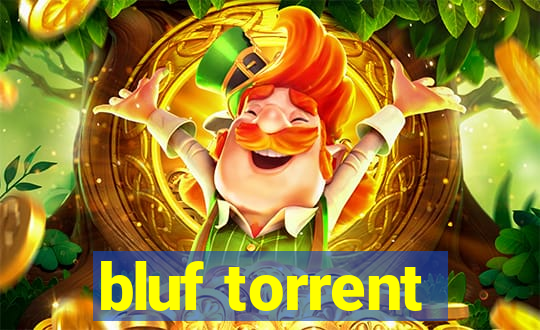 bluf torrent