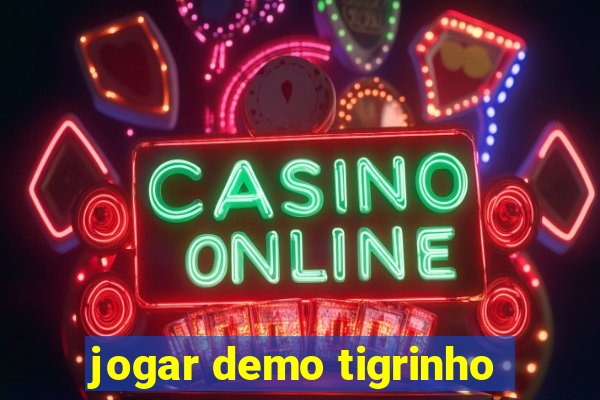 jogar demo tigrinho