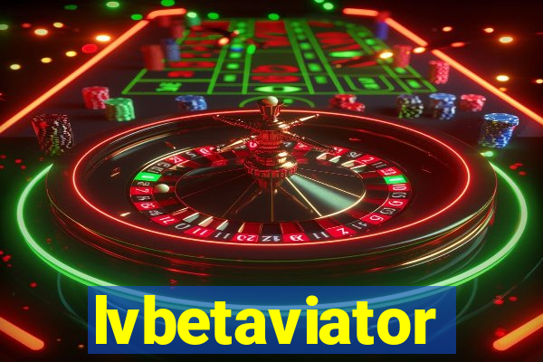 lvbetaviator