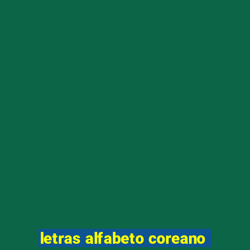 letras alfabeto coreano