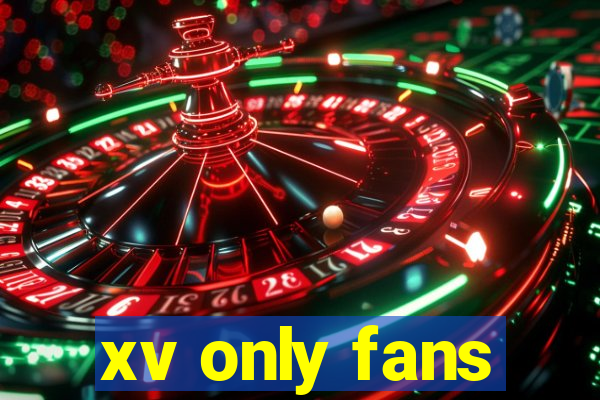 xv only fans