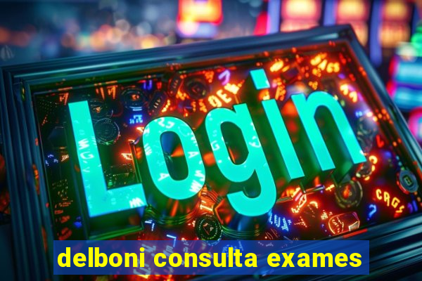 delboni consulta exames