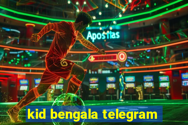 kid bengala telegram