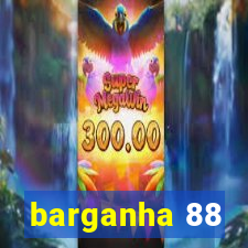 barganha 88