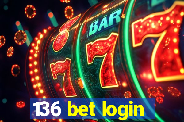 136 bet login