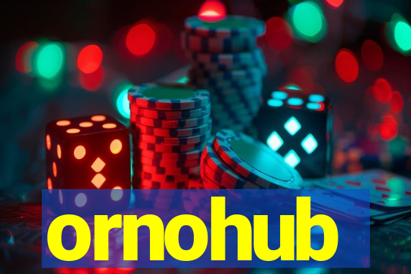 ornohub