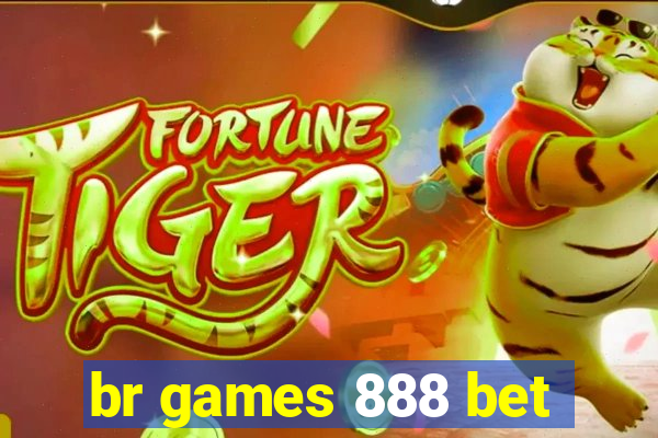 br games 888 bet