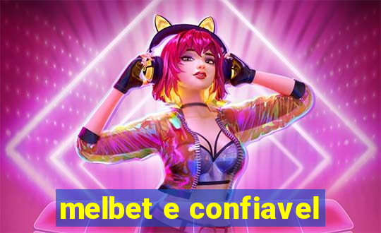 melbet e confiavel