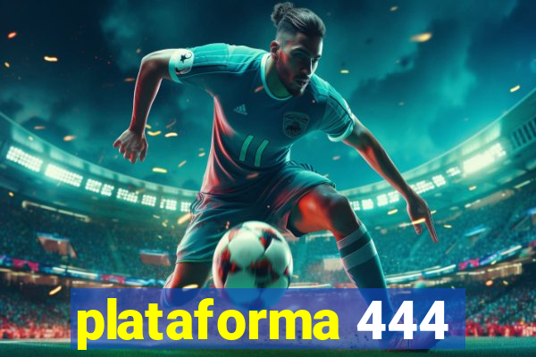 plataforma 444