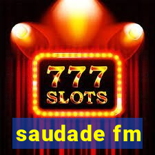 saudade fm