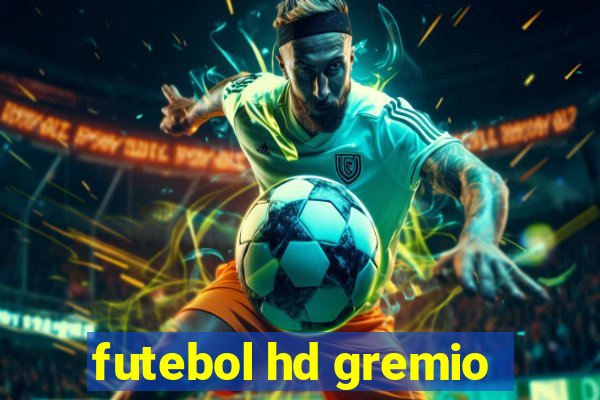 futebol hd gremio