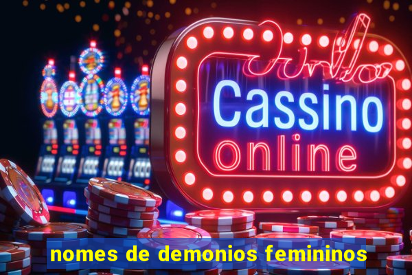 nomes de demonios femininos