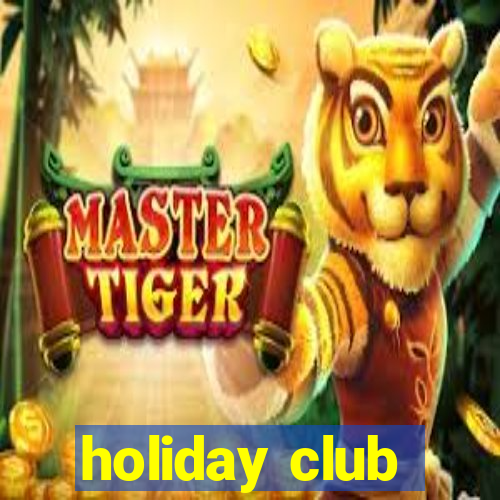 holiday club