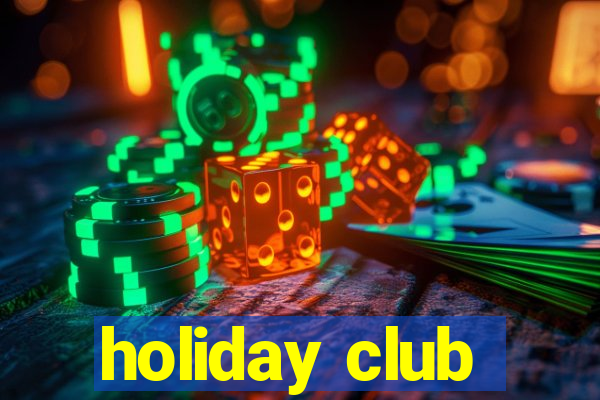 holiday club