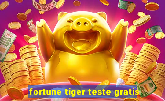 fortune tiger teste gratis