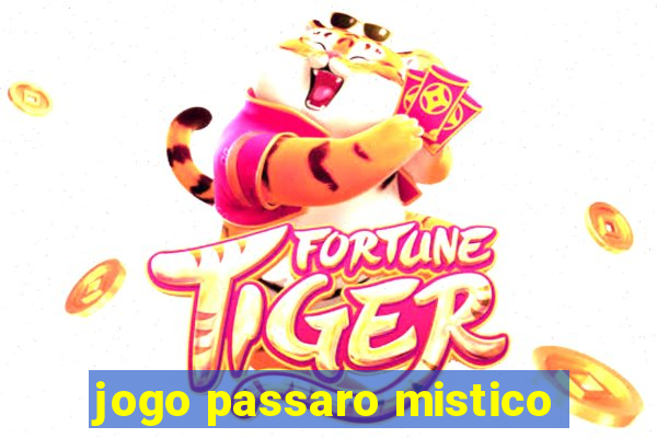 jogo passaro mistico