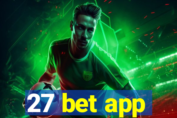 27 bet app