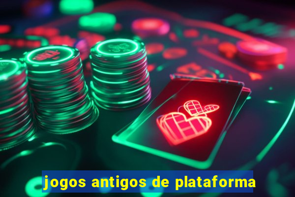 jogos antigos de plataforma