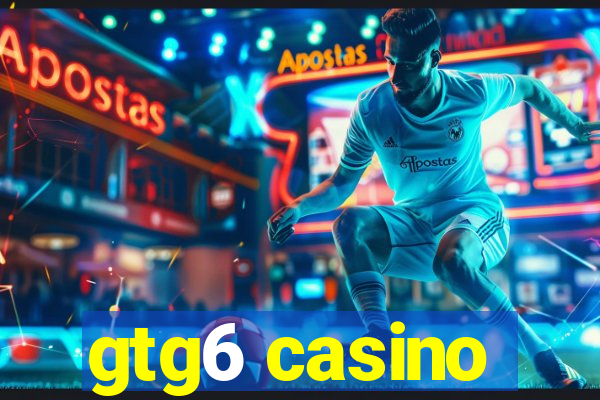 gtg6 casino