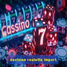 decision roulette import