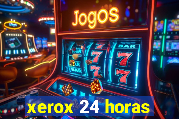 xerox 24 horas