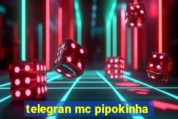 telegran mc pipokinha