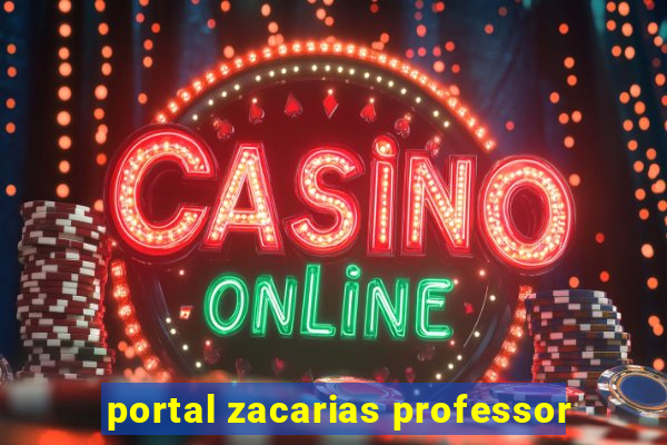 portal zacarias professor