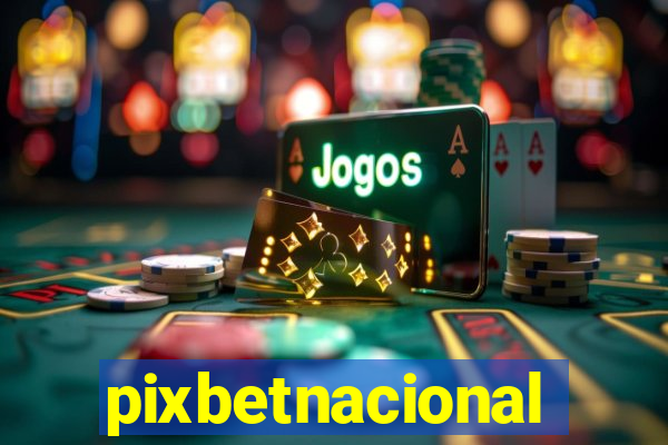 pixbetnacional