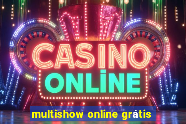 multishow online grátis