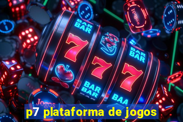 p7 plataforma de jogos