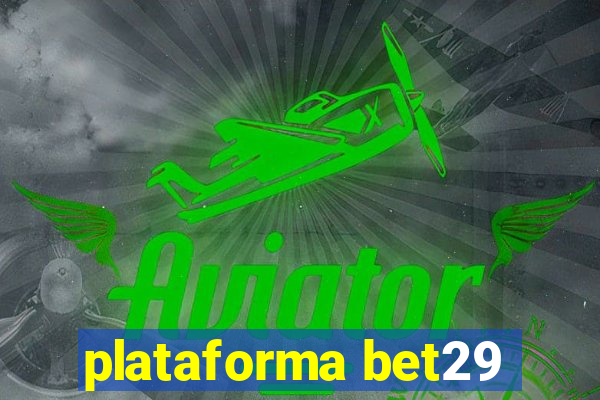 plataforma bet29