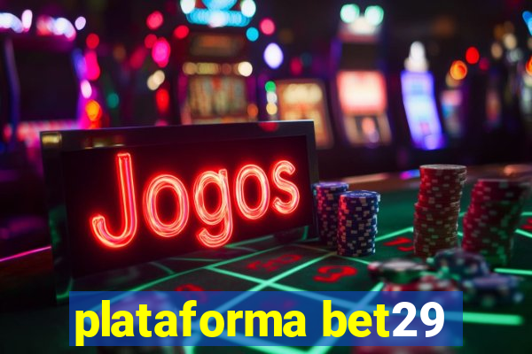 plataforma bet29