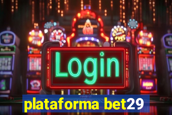 plataforma bet29