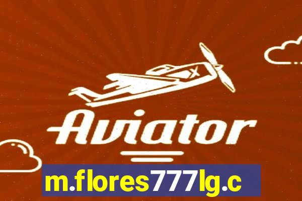 m.flores777lg.com