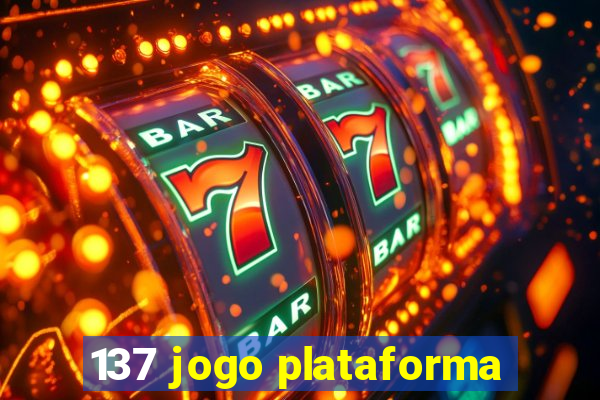 137 jogo plataforma