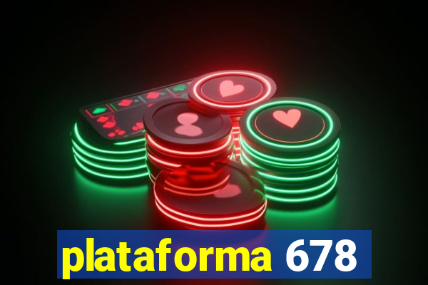 plataforma 678