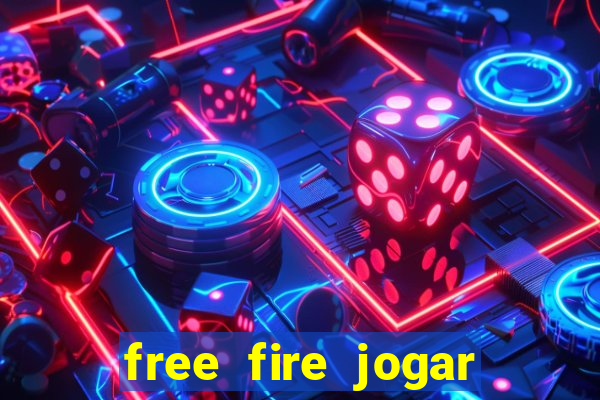 free fire jogar agora teste