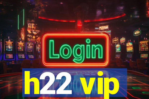 h22 vip