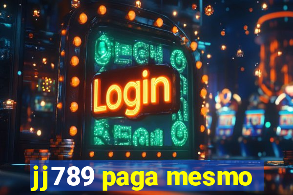 jj789 paga mesmo