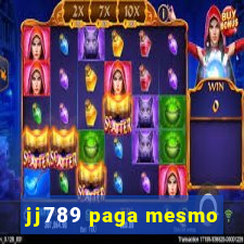 jj789 paga mesmo