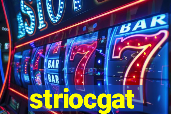 striocgat