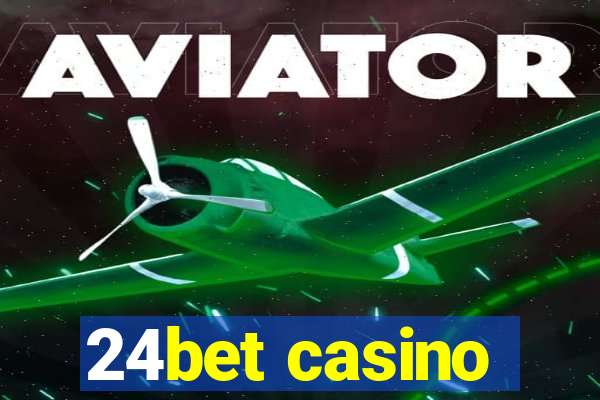 24bet casino