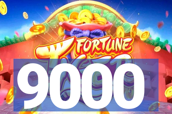 9000